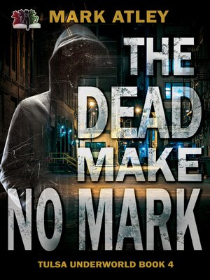 cover image of The Dead Make No Mark